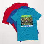 Prohibition Dogs: All-In or Bust T-shirt, Unisex