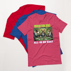 Prohibition Dogs: All-In or Bust T-shirt, Unisex