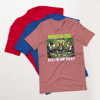 Prohibition Dogs: All-In or Bust T-shirt, Unisex